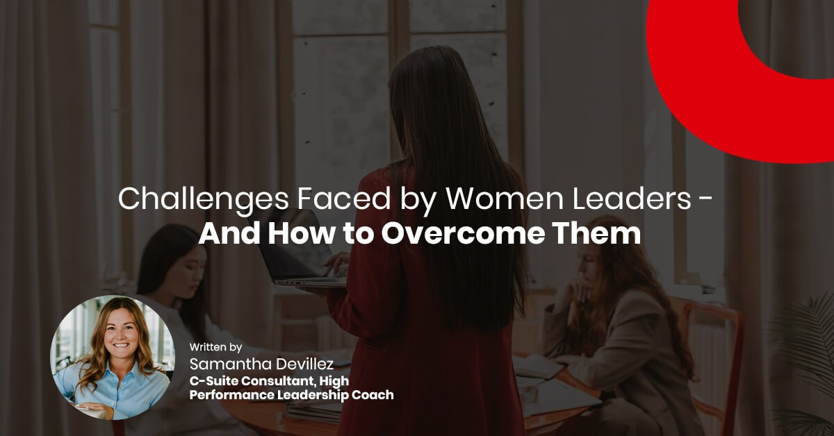 Challenges Faced by Women Leaders